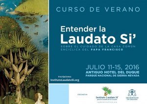 Curso de verano en Granada para entender la Encíclica &quot;Laudato Si&#039;&quot;, del Papa Francisco